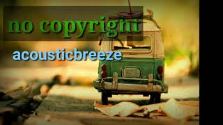 Libarty musik tanpa hak cipta. Acousticbreeze