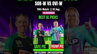 SOB-W vs OVI-W Dream11 Team Today | The Hundred 2025 | Match 19 | Fantasy Tips & Prediction