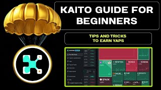 Kaito Yaps for Beginners: Complete Guide with Tips & Tricks to Master Your Skills!