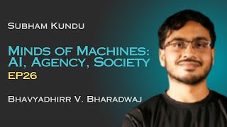 AI - Tools, Learning Curve, Relationships, Society, Future of Work, & More | Subham Kundu | Ep26