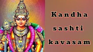kanda sashti kavacham...