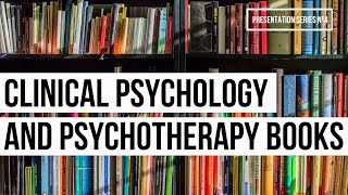Suggested Clinical Psychology and Psychotherapy Books (Presentation Series Nº4)