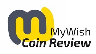 MyWish (WISH) Coin Review | Create Your Own Multi-Purpose Smart Contracts