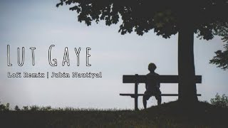Lut Gaye - Hindi Lofi Remix | Jubin Nautiyal