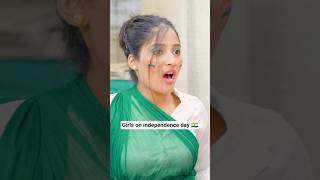 girls on independence day 🇮🇳 | #independenceday  #15august #girls #reels #shorts #relatable #viral