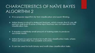 Characteristics of Naive Bayes Algorithm