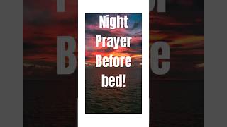 Night Prayer Before Bed|| #bible #prayer #nightprayer