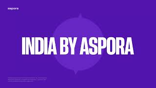 India by Aspora. Wherever you go, keep your home in your heart.