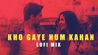 kho gye hum kaha_lofi_mix | Baar_Baar_Dekho___ | ashuu