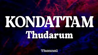Kondattam Lyrics | Thudarum | Mohanlal Shobhana | Kondattam Song Thudarum Lyrics | Lyrical Video 🎧💥✨
