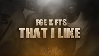 FTS x FGE -  I Like (Official Video)