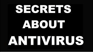 Secrets about Antivirus You Have to Know