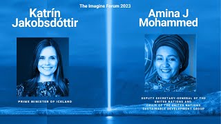 Fireside chat with Amina J Mohammed and Katrín Jakobsdóttir