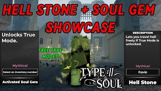 HELL STONE + SOUL GEM SHOWCASE TYPE SOUL