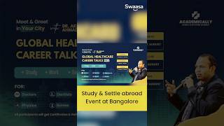 Bangalore | Study & Settle Abroad | Healthcare Career Talks 2025