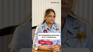 #IELTS Speaking Answers | Topic : Films | Band 6 Vs Band 9 Response