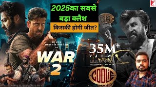 War 2 vs Collie Clash 2025 - कौन मारेगा बाज़ी | Hrithik vs Rajinikanth | Box Office Clash 2025