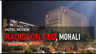 So RED, Smart & Comfy? Radisson Red, Mohali | ਰਾਡਿਸਨ ਰੇਡ, ਮੋਹਾਲੀ  | रैडिसन रेड मोहाली : Hotel Review