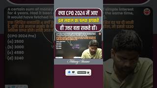 🔥 CPO 2024 Maths Real Exam Question! Can You Solve It Instantly? | Abhinay Sharma