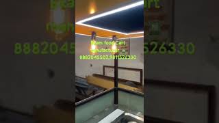 EKAM FOOD CART MANUFACTURER WE ARE MANUFACTURER OF ALL TYPES OF FOOD CARTS, ☎️8882045502,9811526330