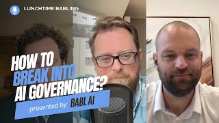AIガバナンスに参入するには？ | Lunchtime BABLing 65