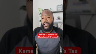 Kamala & Trump’s Tax Plan Impact Everyone! #presidentialelection #taxnews #taxplanning
