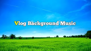 vlog background music non copyrighted // free background music for youtube videos #vlognocopyright..