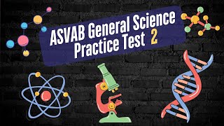 2025 ASVAB General Science Practice Test - 50 multiple choice question General Science Test 2