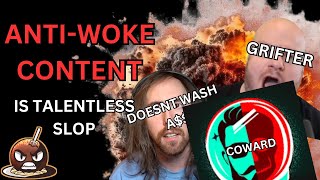 Anti-woke content is talentless slop