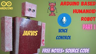 Arduino based Voice control AI assistance Humanoid Robot || Structure || Assembly || Robotics