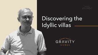Discovering the Idyllic Villas #gravityhomes #bangalorerealestate