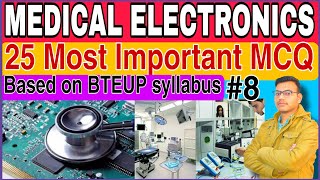 #BTEUP_ONLINE_EXAM|| Medical electronics mcq part-8| 6 semester mcq #BTEUPMCQ| elective subject mcq|