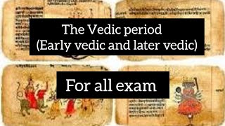 The Vedic period (early vedic & later vedic), for all exam #upsc #history #ssc #psc #vedicperiod