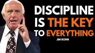 Jim Rohn - Discipline is the Key to Everything (Motivational Speech)