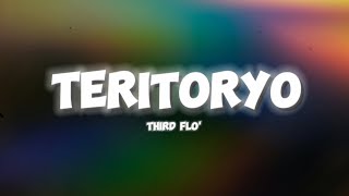 Third Flo' - Teritoryo (Lyrics)