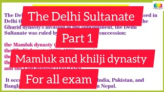 Delhi sultanate part-1, medieval history, slave/mamluk and khilji dynasty, for all competitive exam