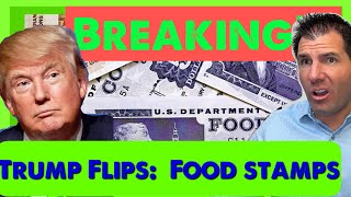 Breaking: Trump FLIPS on Food Stamps in November