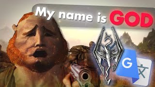Skyrim Badly Translated, but I ruined it with Mods