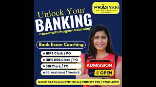 PRAGYAN INSTITUTE | Bank Coaching Indore |  IBPS Clerk / PO | IBPS RRB Clerk / PO |  SBI Clerk / PO