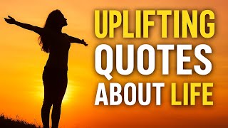 🌟 Uplifting Quotes About Life | Motivational Quotes in English | Inspiration for Every Day 