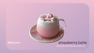 Strawberry Latte.