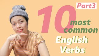 10 most common ENGLISH VERBS (Part 3!)