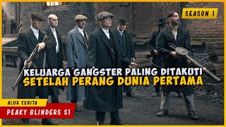 PEAKY BLINDERS (SEASON 1) | KISAH NYATA! Keluarga Gangster Paling Ditakuti (Full Episode)