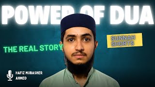 The Power of Dua || Hafiz Mubasher Ahmed|| SunnahShorts