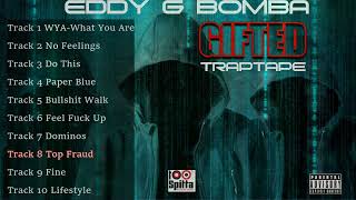 Eddy G Bomba Top Fraud