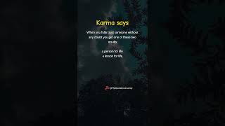 Karma Says 💭 Trust gives you either a Person or a Lesson for Life ✨ #Karma #LifeTruth