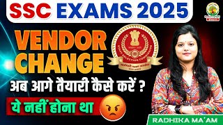 SSC Vendor Change 2025 | अब आगे तैयारी कैसे करें  | अब Exam का Level कैसा होगा | SSC Updated Pattern