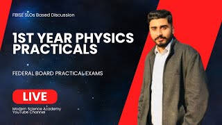 Practicals Class | 1st Year Physics | Federal Board | Live Preparation Class