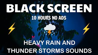 Heavy Rain & Thunderstorm Sounds | Relax and Find Calm with Soothing Black Screen Noise