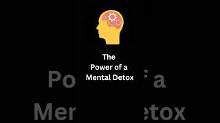 The Power of a Mental Detox #mentalhealth #mentaldetox #mindfulness #mindset